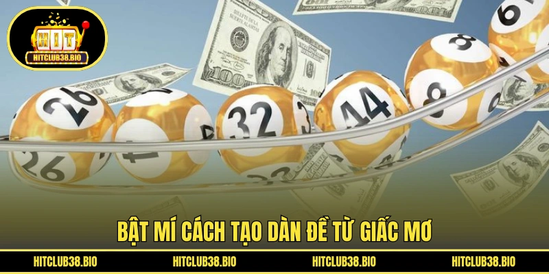 Bật mí cách tạo dàn đề từ giấc mơ