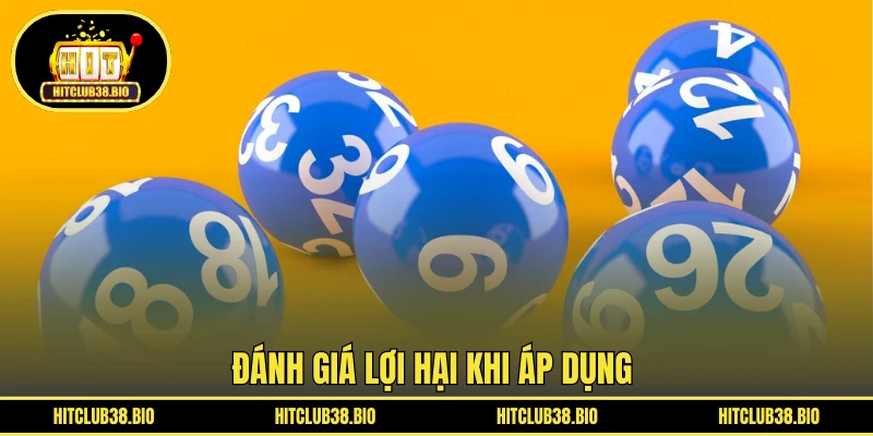 Đánh giá lợi hại khi áp dụng 