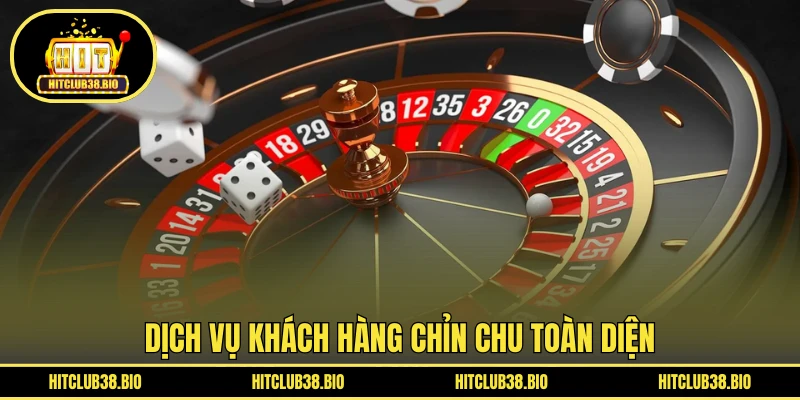 Dịch vụ khách hàng chỉn chu toàn diện