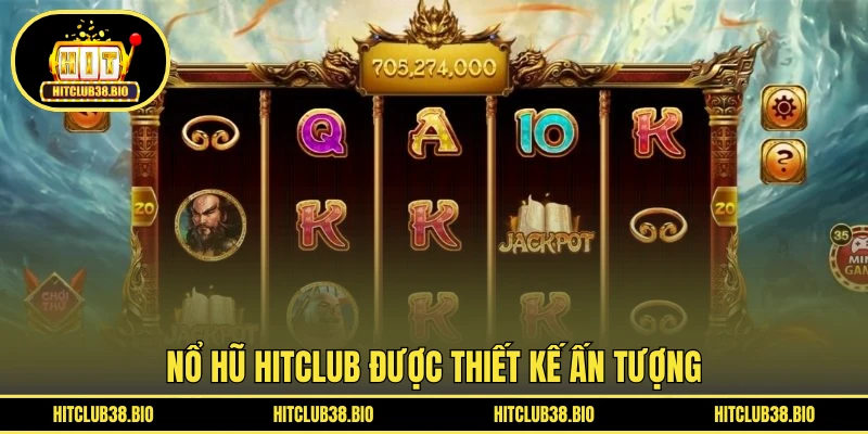 Nổ Hũ HITCLUB được thiết kế ấn tượng