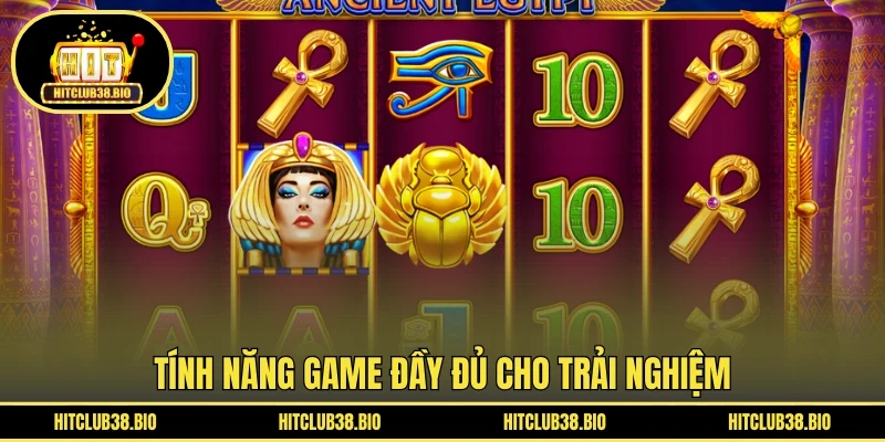 Tính năng game đầy đủ cho trải nghiệm