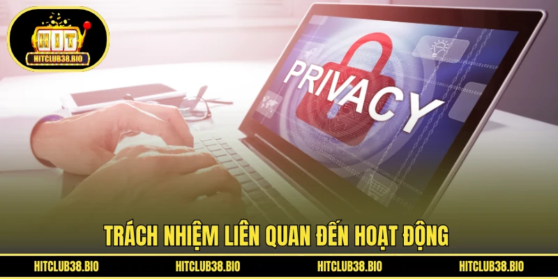 Trách nhiệm liên quan đến hoạt động 