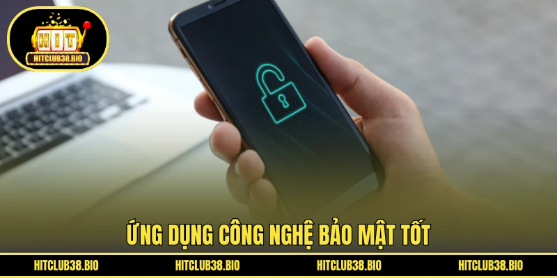 Ứng dụng công nghệ bảo mật tốt