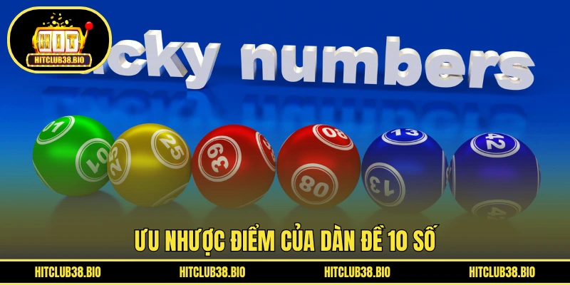 Ưu nhược điểm của dàn đề 10 số